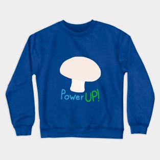 Power Up! Mushroom Crewneck Sweatshirt